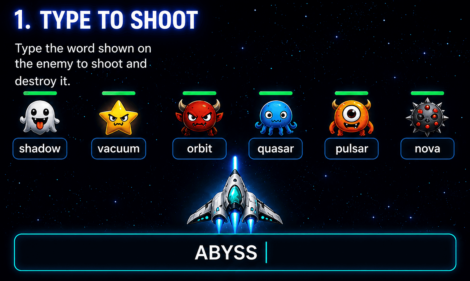 Type the word to shoot an enemy in Star Blaster